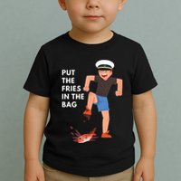Put The Fries In The Bag Josh Block Wots Toddler T-Shirt