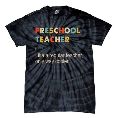 Preschool Teacher Funny Kindergarten Teacher Definition Tie-Dye T-Shirt