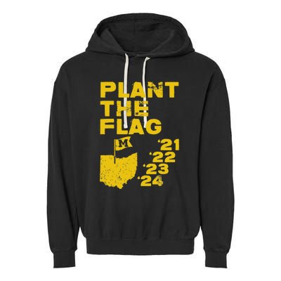 Plant The Flag 21 22 23 24 Michigan Garment-Dyed Fleece Hoodie