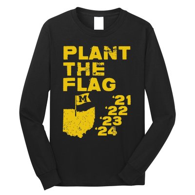 Plant The Flag 21 22 23 24 Michigan Long Sleeve Shirt