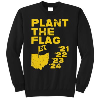 Plant The Flag 21 22 23 24 Michigan Sweatshirt