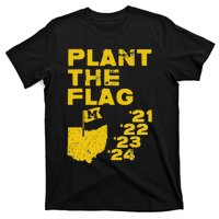 Plant The Flag 21 22 23 24 Michigan T-Shirt