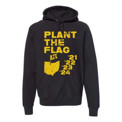 Plant The Flag 21 22 23 24 Michigan Premium Hoodie