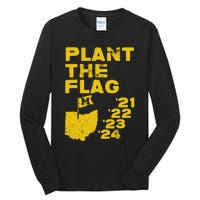 Plant The Flag 21 22 23 24 Michigan Tall Long Sleeve T-Shirt