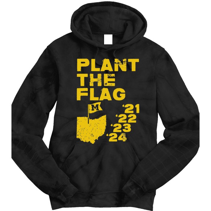 Plant The Flag 21 22 23 24 Michigan Tie Dye Hoodie