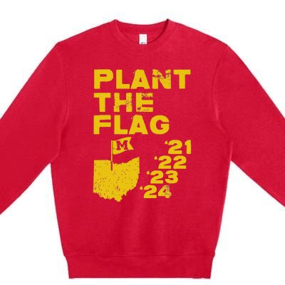 Plant The Flag 21 22 23 24 Michigan Premium Crewneck Sweatshirt