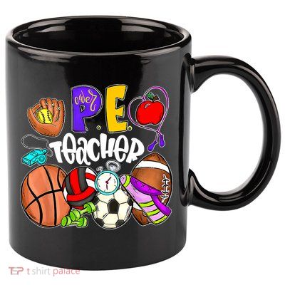 PE Teacher Funny Physical Education Teacher Back To School 11oz C Handle Ceramic Mug