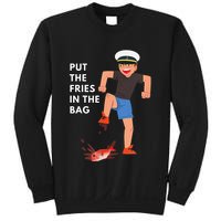 Put The Fries In The Bag Josh Block Wots Sweatshirt