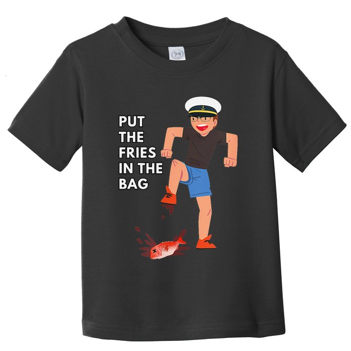 Put The Fries In The Bag Josh Block Wots Toddler T-Shirt