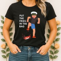 Put The Fries In The Bag Josh Block Wots Womens T-Shirt