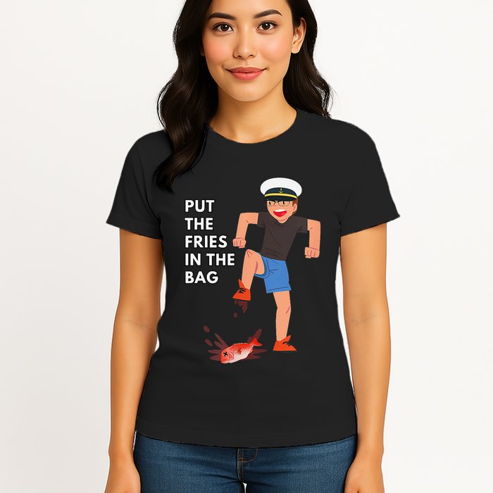 Put The Fries In The Bag Josh Block Wots Womens T-Shirt