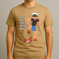 Put The Fries In The Bag Josh Block Wots T-Shirt