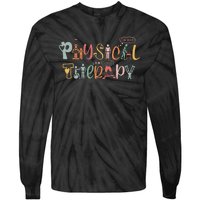 Physical Therapy Funny Physical Therapist PT Month Tie-Dye Long Sleeve Shirt