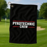 Pyrotechnician Trupp Fireworks Bangers Pyrotechnician Pyromans Golf Towel
