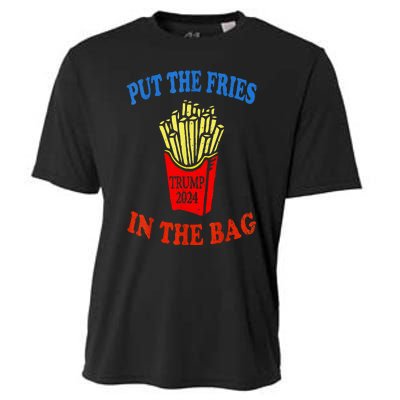 Put The Fries In The Bag Fast Food Lover Funny French Fry Trump 2024 Cooling Performance Crew T-Shirt