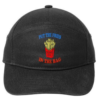 Put The Fries In The Bag Fast Food Lover Funny French Fry Trump 2024 7-Panel Snapback Hat