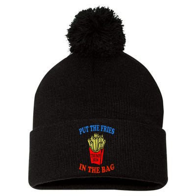 Put The Fries In The Bag Fast Food Lover Funny French Fry Trump 2024 Pom Pom 12in Knit Beanie