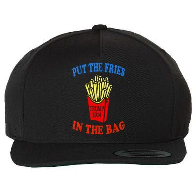 Put The Fries In The Bag Fast Food Lover Funny French Fry Trump 2024 Wool Snapback Cap