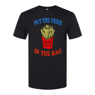 Put The Fries In The Bag Fast Food Lover Funny French Fry Trump 2024 Softstyle CVC T-Shirt