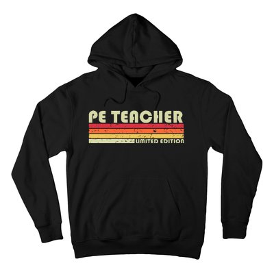 Pe Teacher Funny Job Title Profession Birthday Worker Idea Hoodie