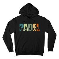 Padel Tennis Funny Padel Players Tall Hoodie