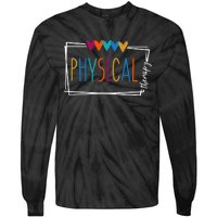 Physical Therapy Funny Physical Therapist pt therapist month Tie-Dye Long Sleeve Shirt