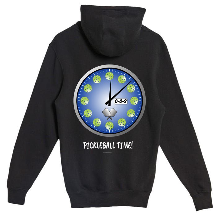 Pickleball Time Front And Back Premium Pullover Hoodie