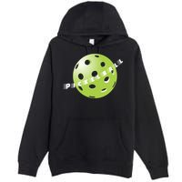 Pickleball Time Front And Back Premium Pullover Hoodie