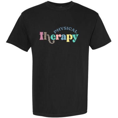 Physical Therapy Funny Physical Therapist pt therapist month Garment-Dyed Heavyweight T-Shirt