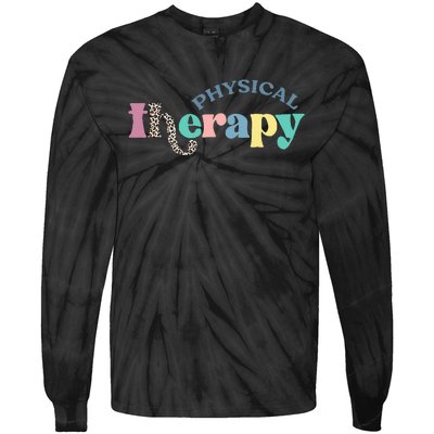 Physical Therapy Funny Physical Therapist pt therapist month Tie-Dye Long Sleeve Shirt