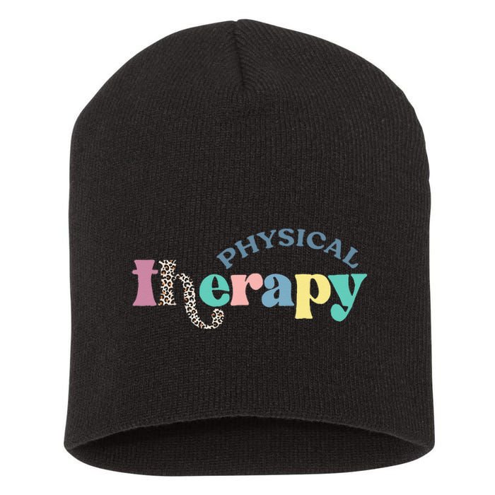 Physical Therapy Funny Physical Therapist pt therapist month Short Acrylic Beanie