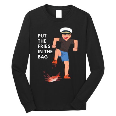 Put The Fries In The Bag Josh Block Wots Long Sleeve Shirt