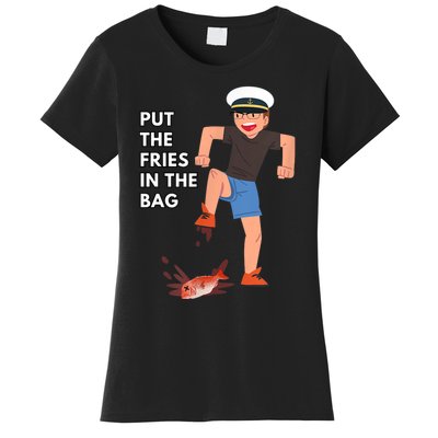 Put The Fries In The Bag Josh Block Wots Women's T-Shirt