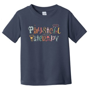 Physical Therapy Funny Physical Therapist PT Month Toddler T-Shirt