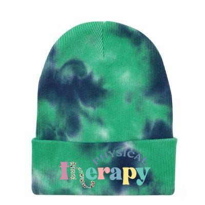 Physical Therapy Funny Physical Therapist Pt Therapist Month Tie Dye 12in Knit Beanie