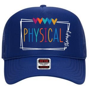 Physical Therapy Funny Physical Therapist Pt Therapist Month High Crown Mesh Back Trucker Hat