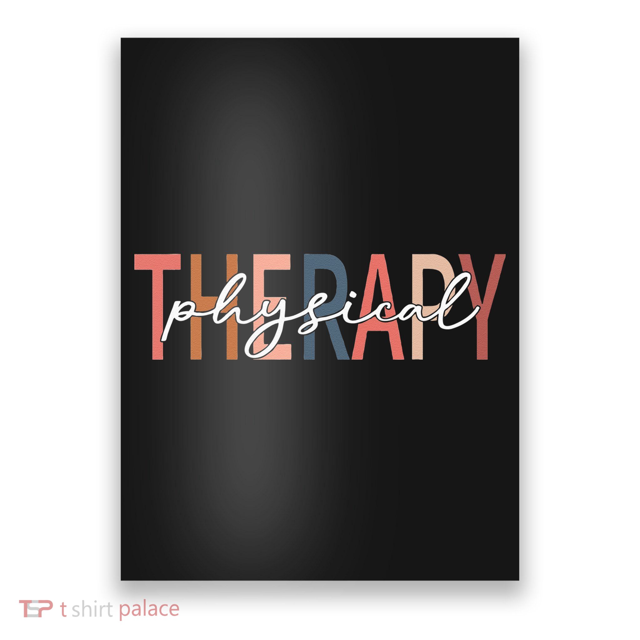 Physical Therapy Funny Physical Therapist pt therapist month Poster