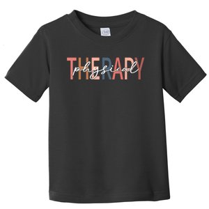 Physical Therapy Funny Physical Therapist Pt Therapist Month Toddler T-Shirt