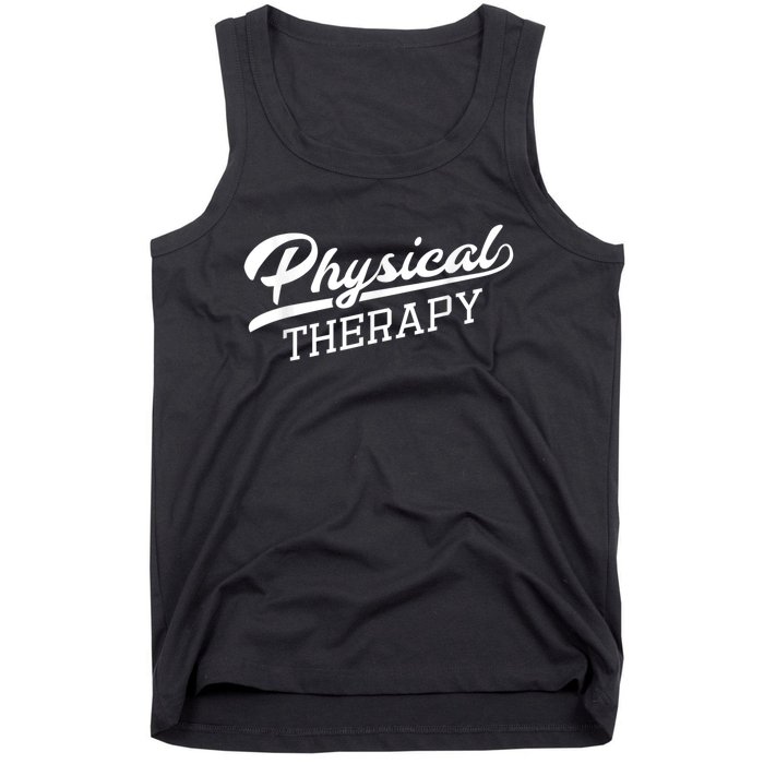 Physical Therapy For Physical Therapist Tank Top