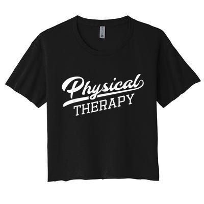 Physical Therapy For Physical Therapist Crop Top