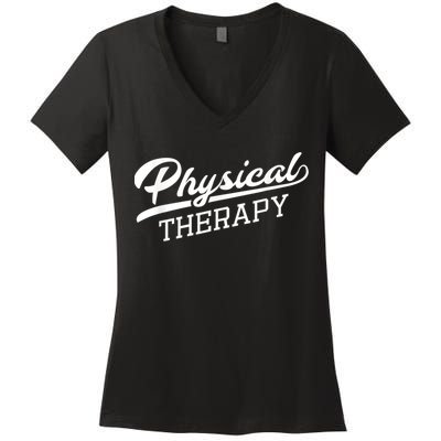 Physical Therapy For Physical Therapist Women's V-Neck T-Shirt