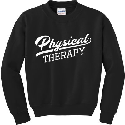 Physical Therapy For Physical Therapist Kids Sweatshirt