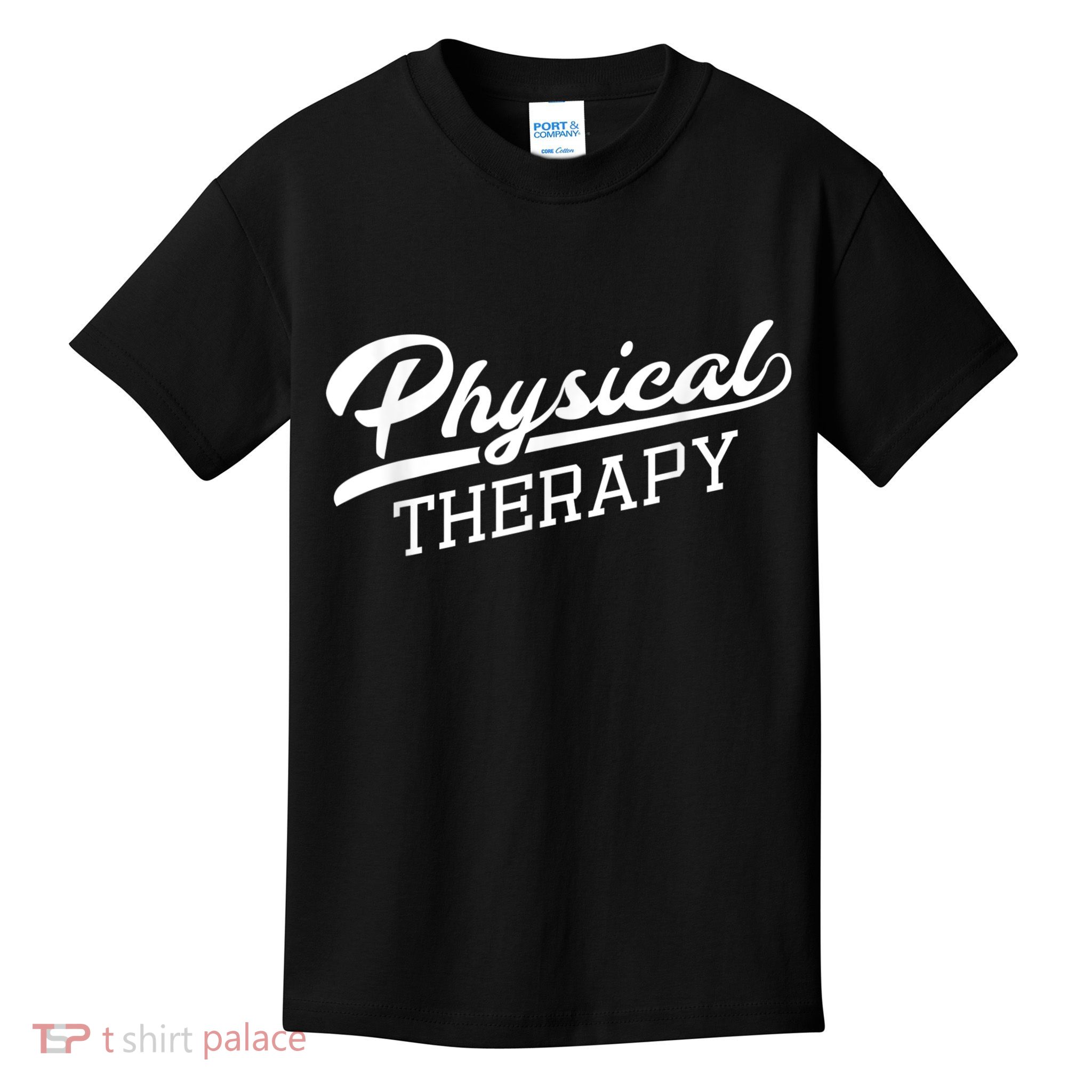 Physical Therapy For Physical Therapist Kids T-Shirt