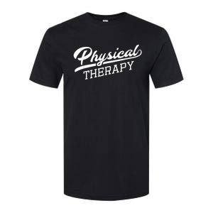 Physical Therapy For Physical Therapist Softstyle CVC T-Shirt