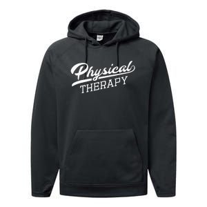 Physical Therapy Gift For Physical Therapist Performance Fleece Hoodie