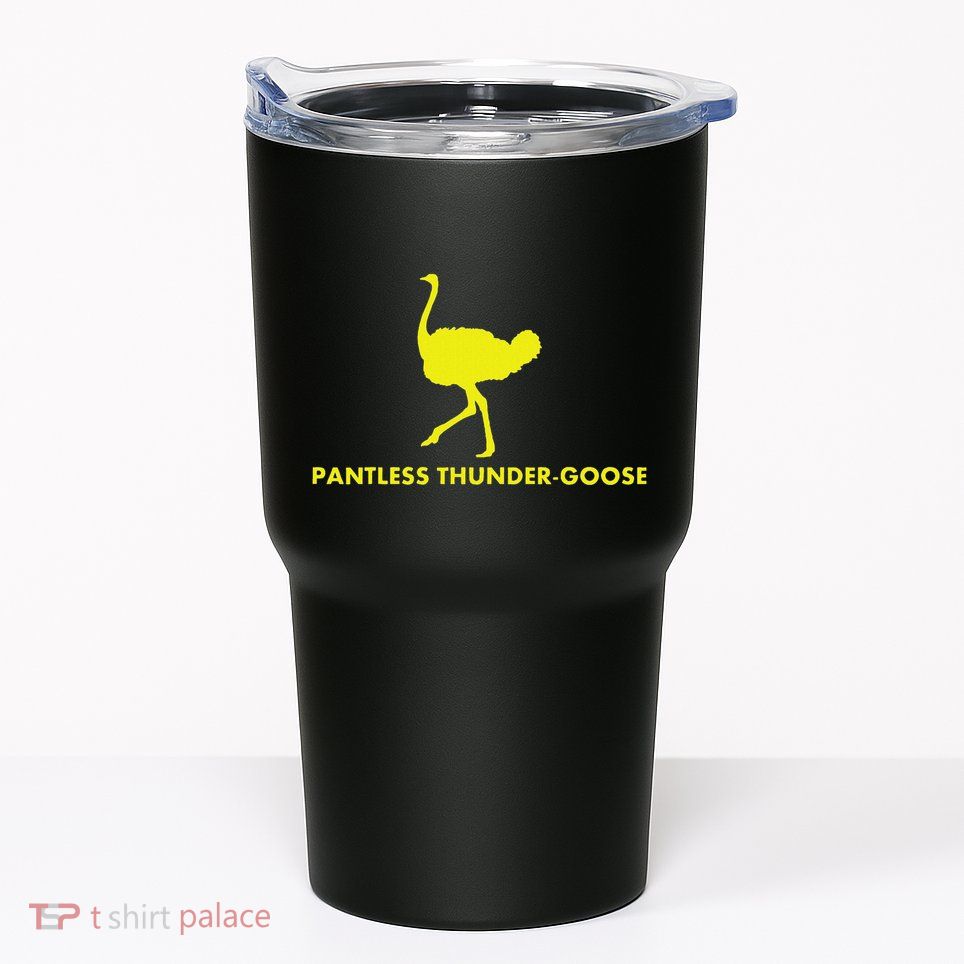 Pantless Thunder Goose Popular Random Tumbler