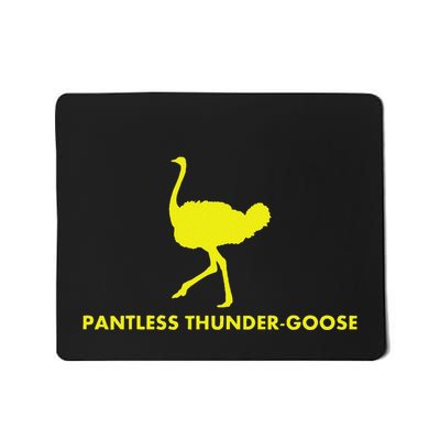 Pantless Thunder Goose Popular Random Mousepad
