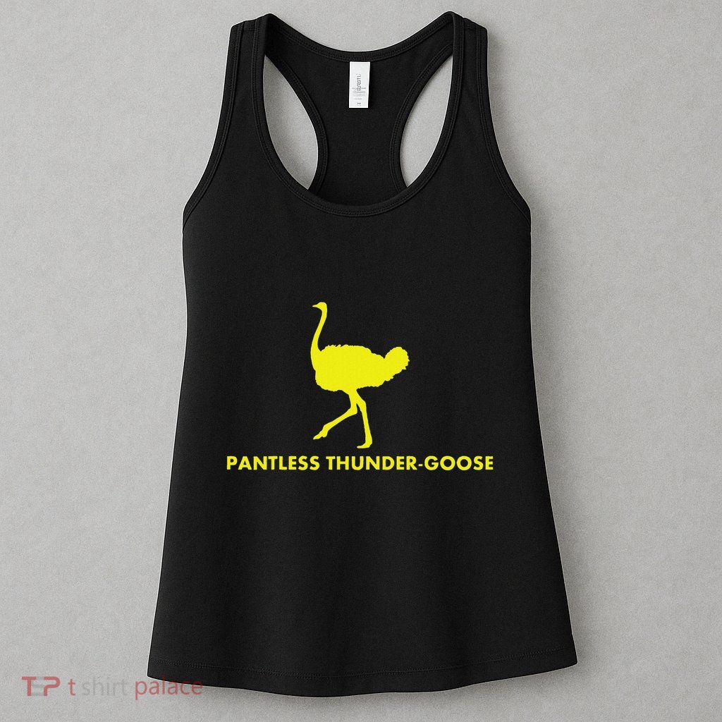 Pantless Thunder Goose Popular Random Womens Tank Top