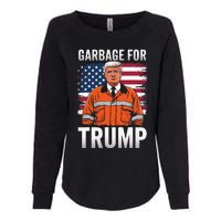 Proud Trump Garbage Supporter Garbage For Trump Garbage Womens California Wash Sweatshirt