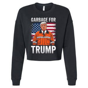 Proud Trump Garbage Supporter Garbage For Trump Garbage Cropped Pullover Crew